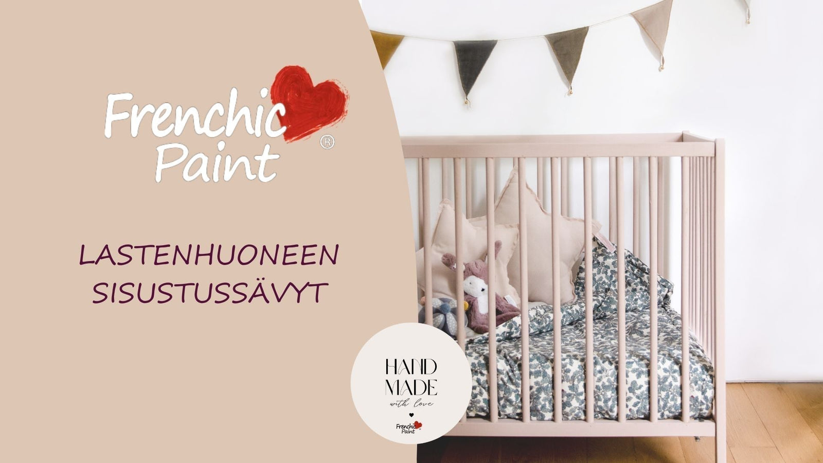 Mitkä ovat parhaat neutraalit lastenhuoneen sävyt?-Frenchic Paint Finland