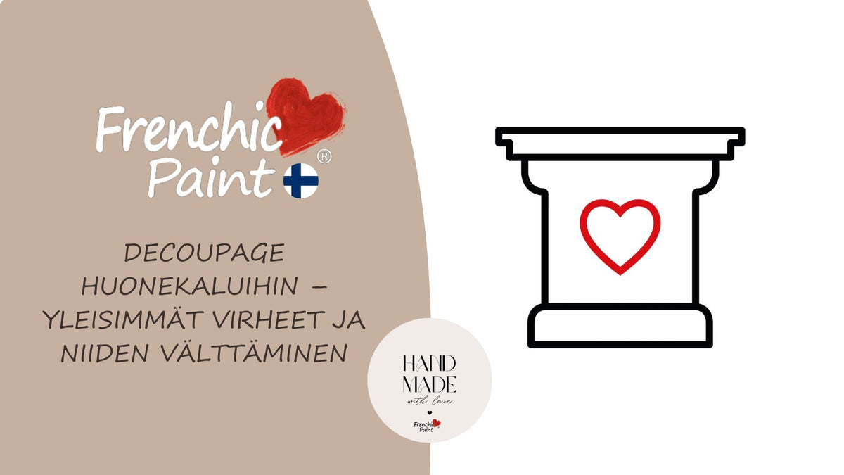 Decoupage huonekaluihin – yleisimmät virheet ja niiden välttäminen.