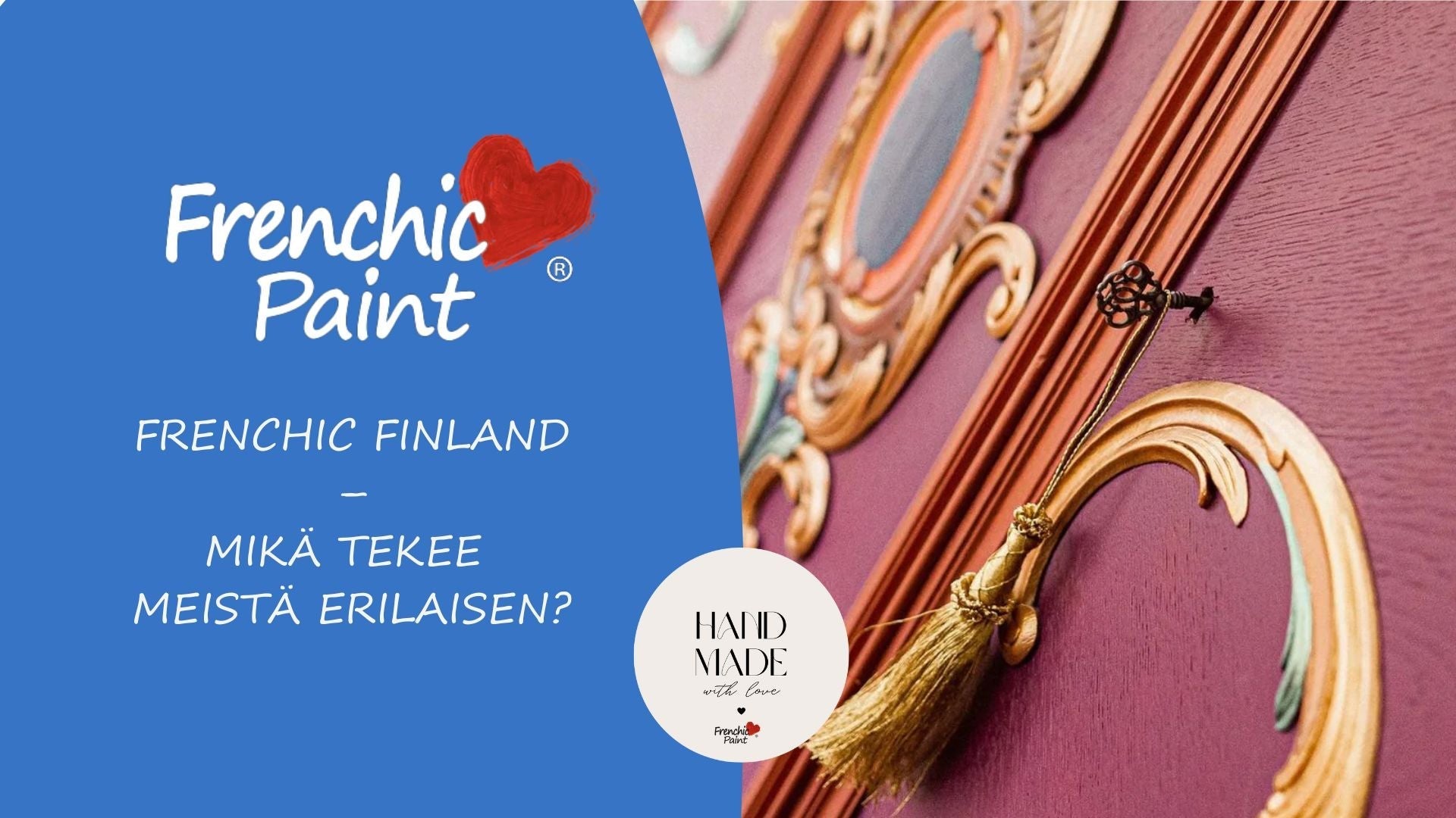 Mikä tekee meistä erilaisen? I Frenchic Paint Finland