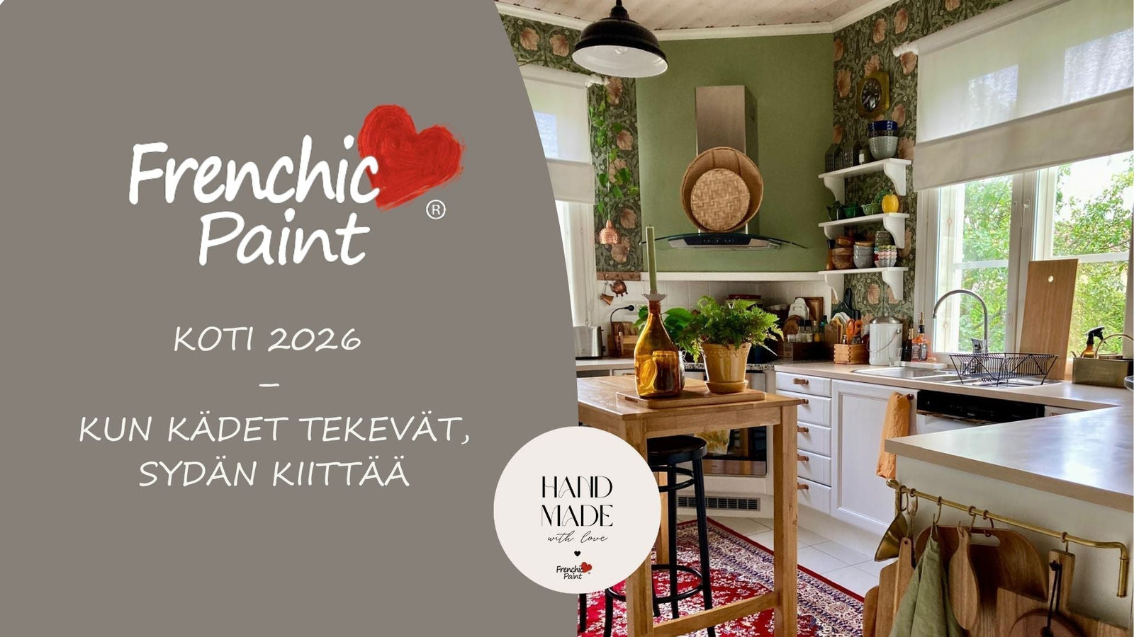 Koti 2026 – Kun kädet tekevät, sydän kiittää.