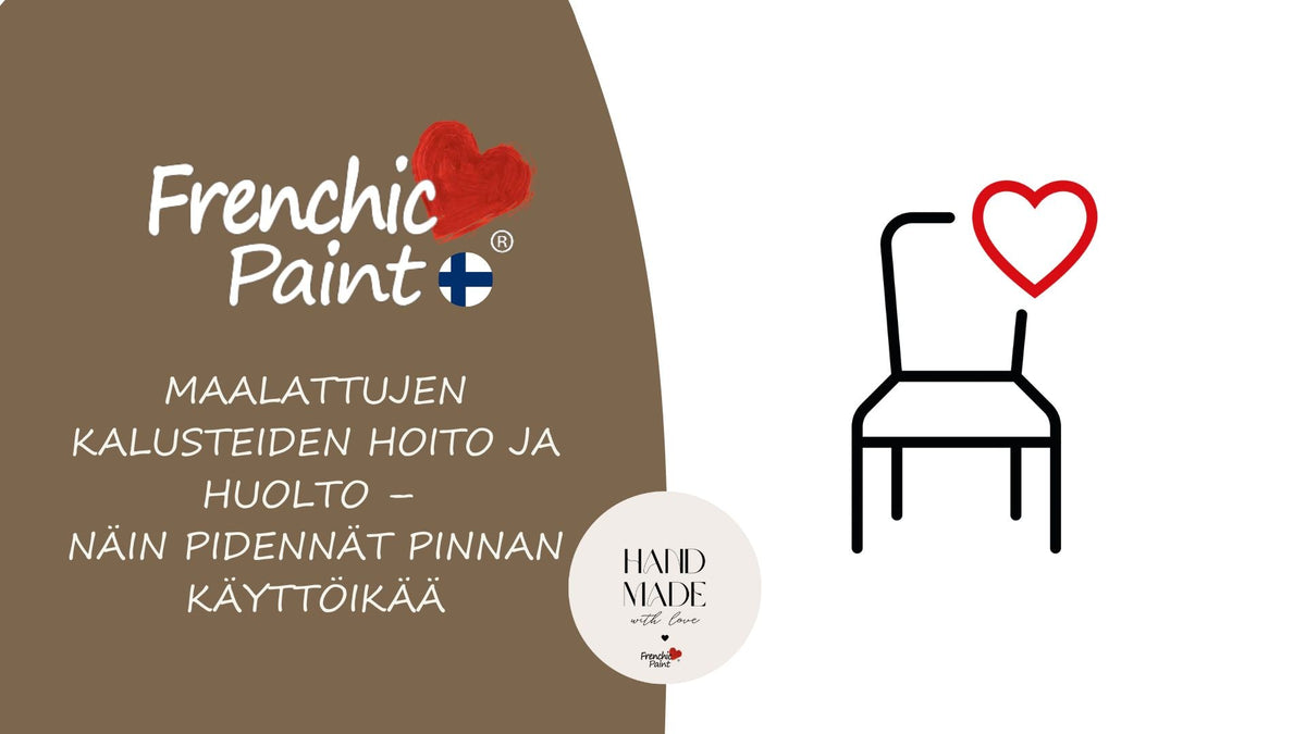 Maalattujen kalusteiden hoito ja huolto – näin pidennät pinnan käyttöikää.